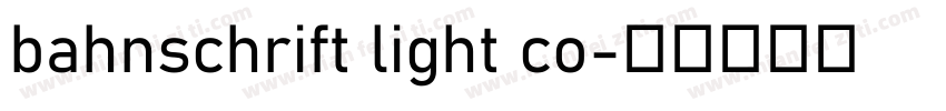 bahnschrift light co字体转换
